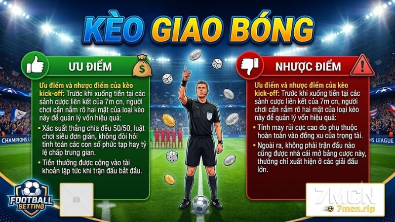 Bảng so sánh ưu nhược điểm khi chơi cược giao bóng trên 7mcn